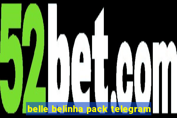 belle belinha pack telegram